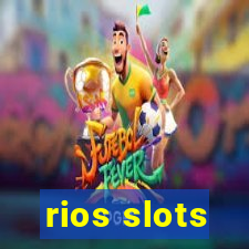 rios slots